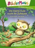 Bildermaus - Die kleine Eule sucht ihr Zuhause