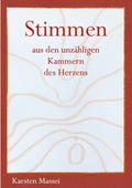 Stimmen aus den unzähligen Kammern des Herzens