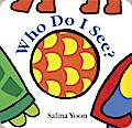 Who Do I See? - Salina Yoon