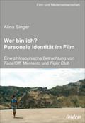 Wer bin ich? Personale Identität im Film
