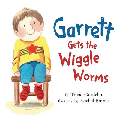 Garrett Gets the Wiggle Worms