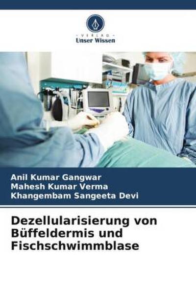 Dezellularisierung von Büffeldermis und Fischschwimmblase