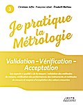 Je pratique la métrologie : Validation - Vérificat