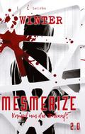 Mesmerize 2.0 - Kampf um die Zukunft
