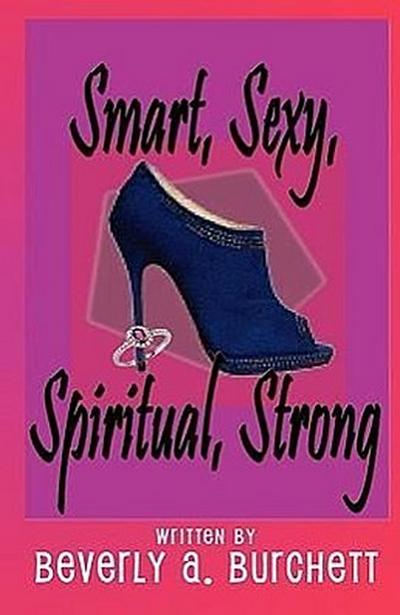 Smart, Sexy, Spiritual, Strong