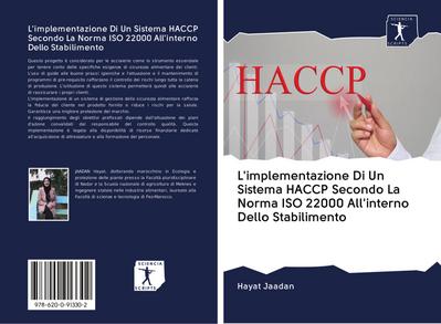 L’implementazione Di Un Sistema HACCP Secondo La Norma ISO 22000 All’interno Dello Stabilimento