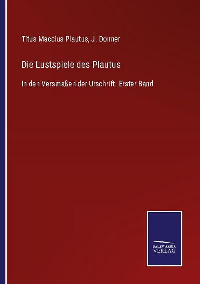 Die Lustspiele des Plautus