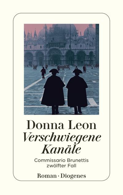 Verschwiegene Kanäle: Commissario Brunettis zwölfter Fall