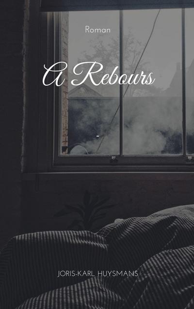 A Rebours