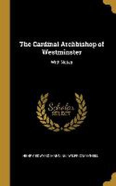 The Cardinal Archbishop of Westminster