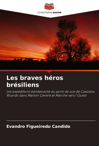 Les braves héros brésiliens