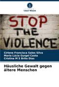 Häusliche Gewalt gegen ältere Menschen
