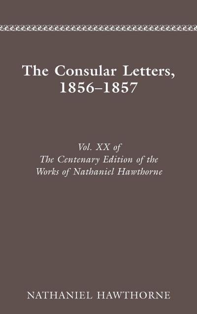 The Centenary Edition of the Works of Nathaniel Hawthorne