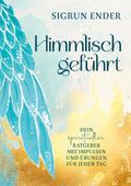 Himmlisch geführt