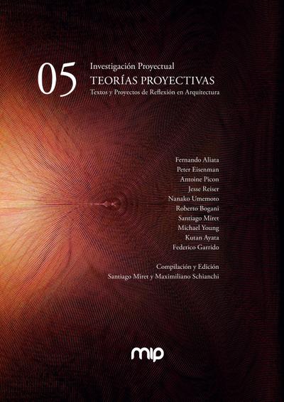 TEORIAS PROYECTIVAS. Textos y Proyectos de Reflexión en Arquitectura