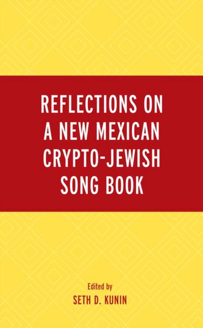 Reflections on A New Mexican Crypto-Jewish Song Book