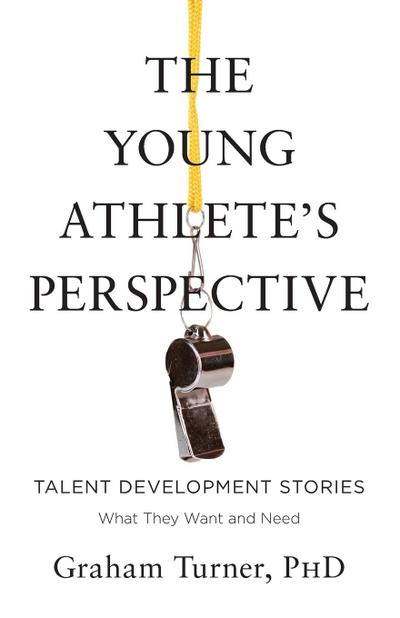 The Young  Athlete’s  Perspective