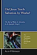 Did Jesus Teach Salvation by Works?