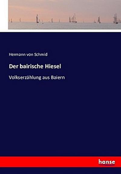 Der bairische Hiesel