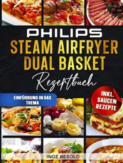 Philips Steam Airfryer Dual Basket Rezeptbuch
