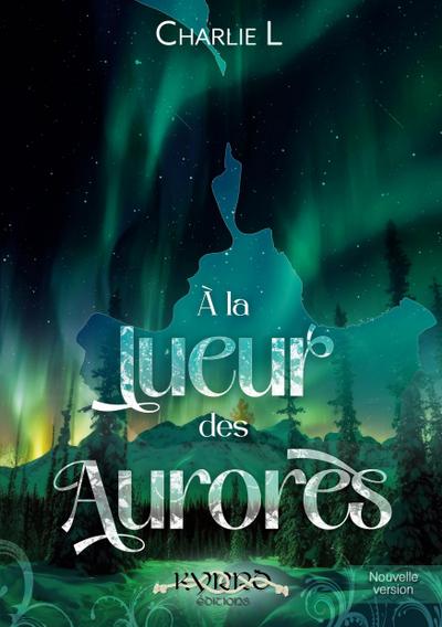 À la lueur des aurores