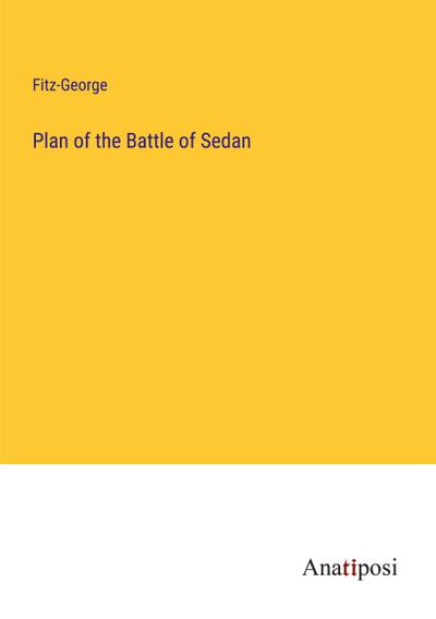 Plan of the Battle of Sedan