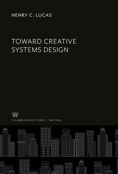 Toward Creative Systems Design