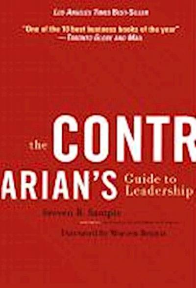 The Contrarian’s Guide to Leadership