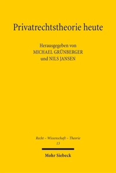 Privatrechtstheorie heute