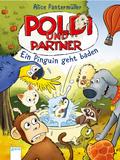 Poldi und Partner (2). Ein Pinguin geht baden
