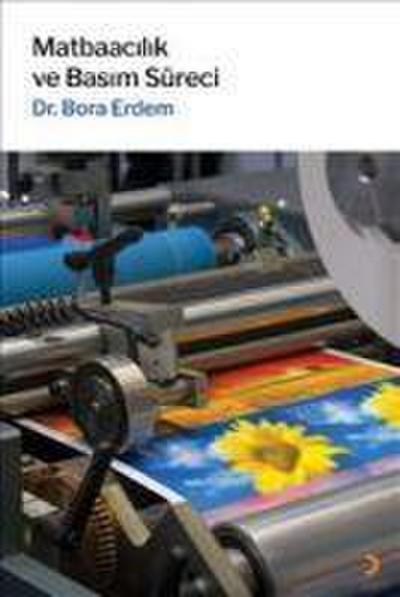 Matbaacilik ve Basim Süreci