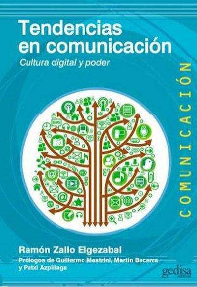 Tendencias en comunicación : cultura digital y poder