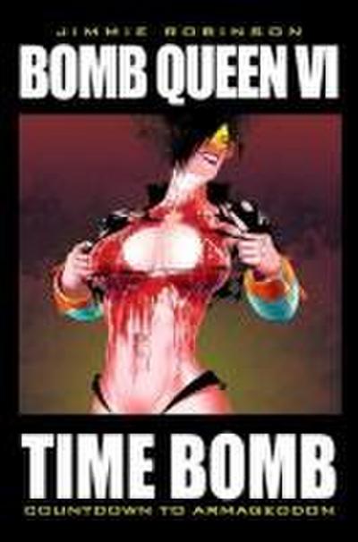 Bomb Queen Volume 6: Time Bomb