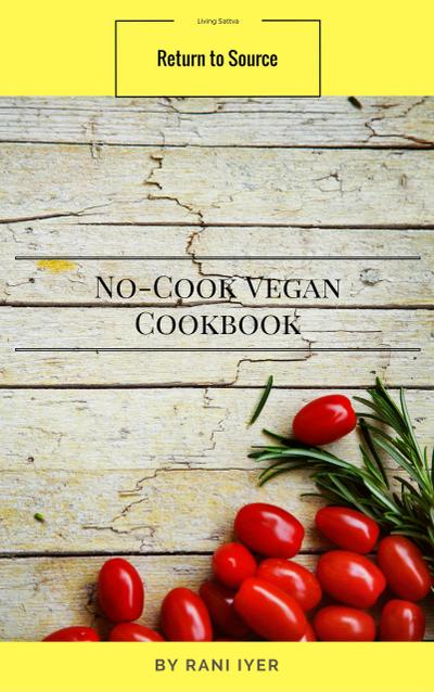 No-Cook Vegan Cookbook (Return to Source)