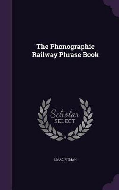 The Phonographic Railway Phrase Book
