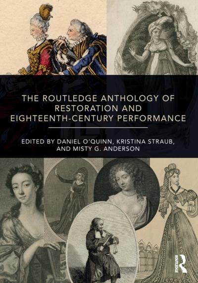 Routledge Anthology of Restoration and Eighteenth-Century Performance