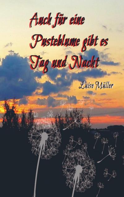 Auch für eine Pusteblume gibt es Tag und Nacht