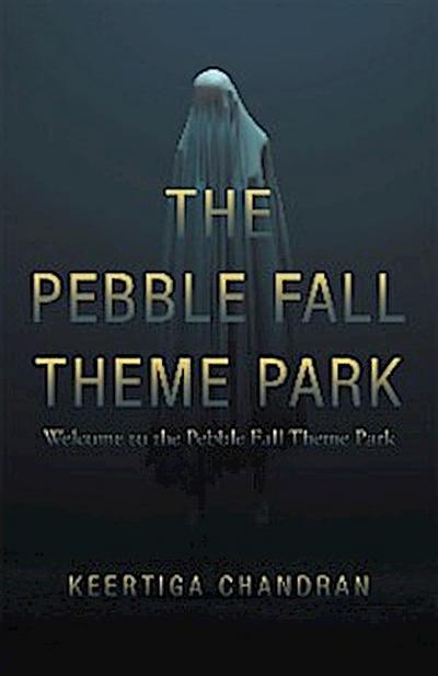 The Pebble Fall Theme Park