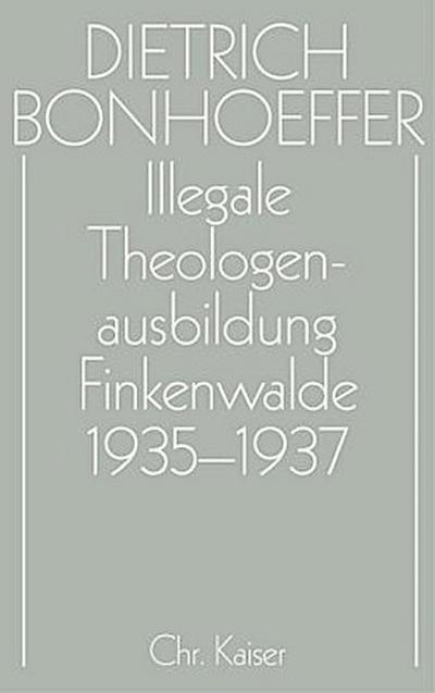 Illegale Theologenausbildung: Finkenwalde 1935-1937