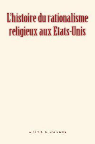 L’histoire du rationalisme religieux aux Etats-Unis