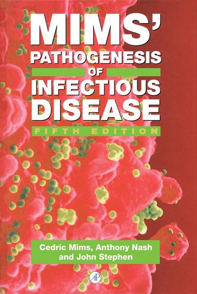 Mims’ Pathogenesis of Infectious Disease