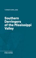 Southern Derringers of the Mississippi Valley