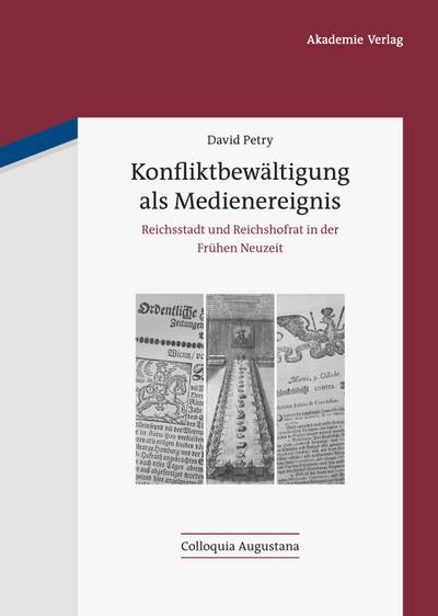 Konfliktbewältigung als Medienereignis