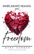 Inner (Heart) Healing & Freedom