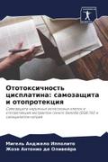 Ototoxichnost’ cisplatina: samozaschita i otoprotekciq