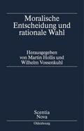Moralische Entscheidung und rationale Wahl