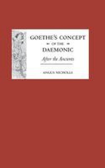 Goethe’s Concept of the Daemonic