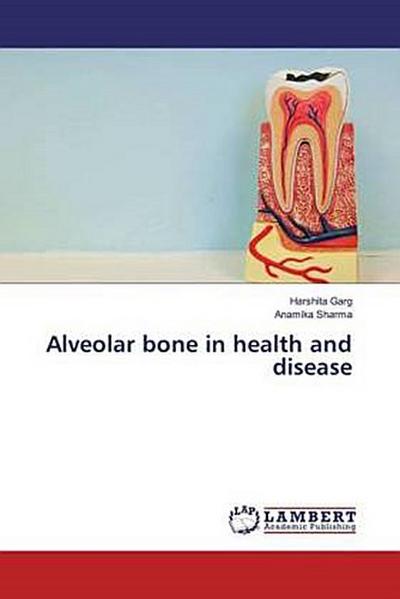 Alveolar bone in health and disease