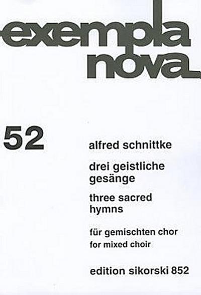 Schnittke: Drei Geistliche Gesange/Three Sacred Hymns: Fur Gemischten Chor/For Mixed Choir