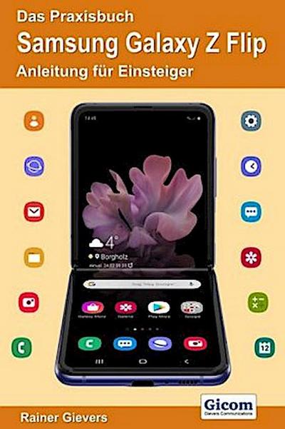 Das Praxisbuch Samsung Galaxy Z Flip - Anleitung für Einsteiger